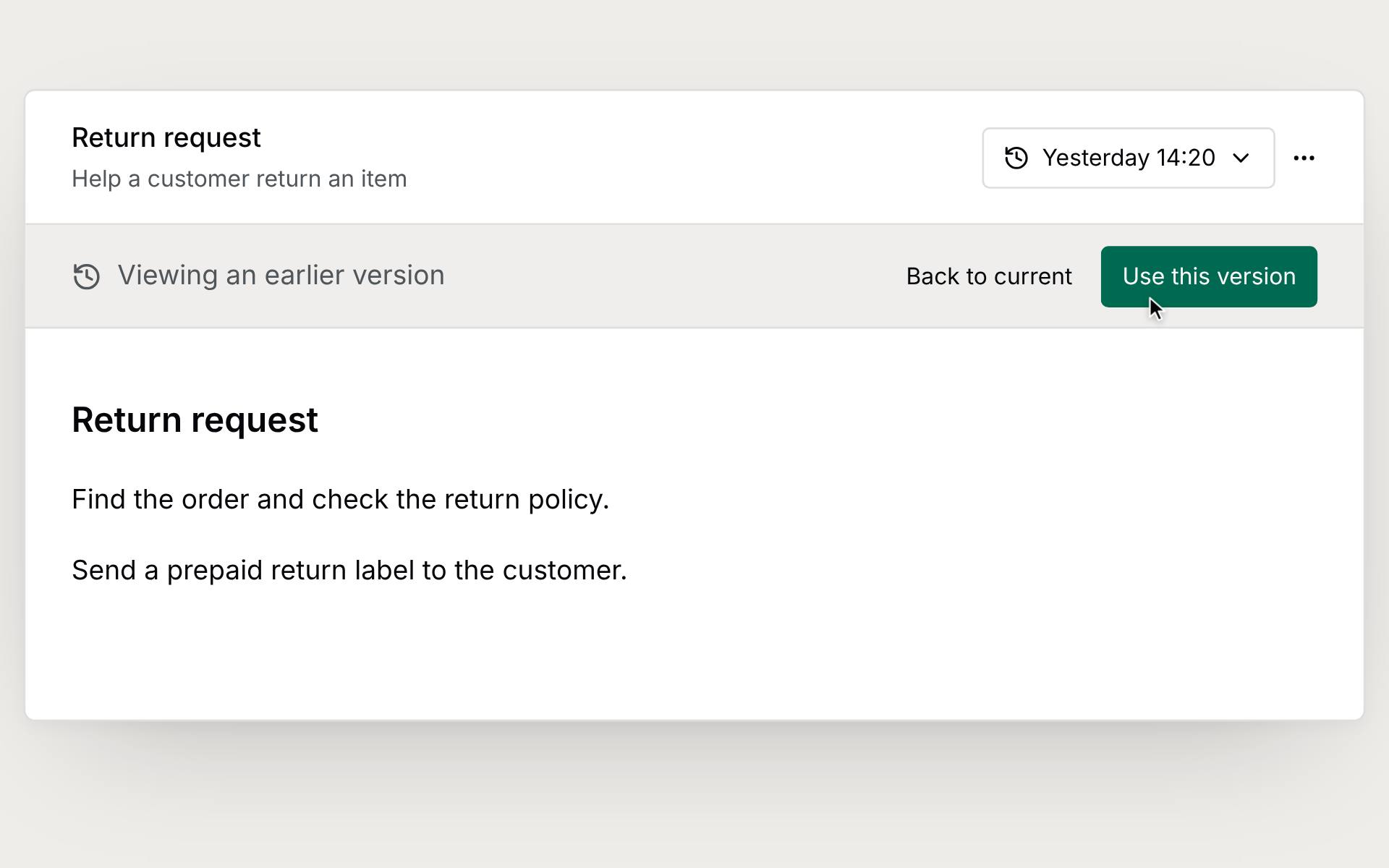 An earlier version of a return skill with the Use this version action available